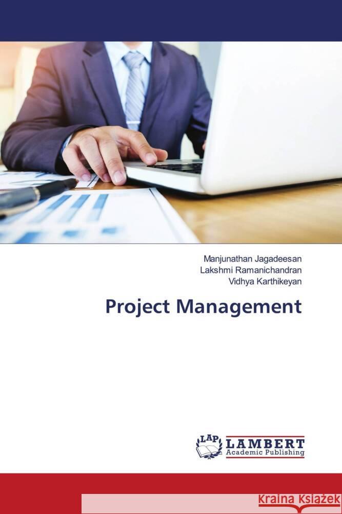 Project Management Jagadeesan, Manjunathan, Ramanichandran, Lakshmi, KARTHIKEYAN, Vidhya 9786204736938 LAP Lambert Academic Publishing - książka