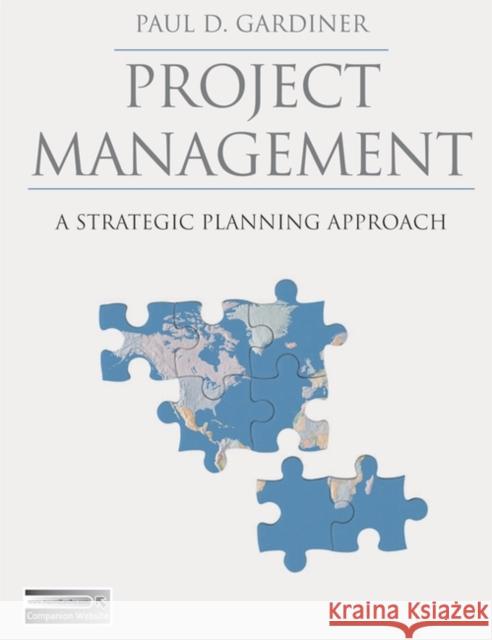 Project Management: A Strategic Planning Approach Gardiner, Paul 9780333982228  - książka