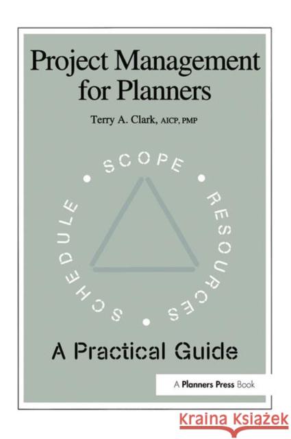 Project Management for Planners: A Practical Guide Clark, Terry A. 9780367107567 Taylor and Francis - książka