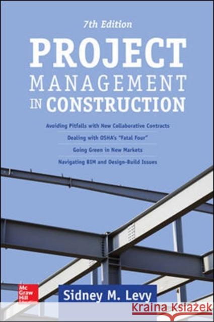 Project Management in Construction, Seventh Edition Sidney Levy 9781259859700 McGraw-Hill Education - książka