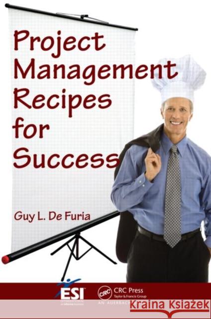Project Management Recipes for Success Guy L DeFuria 9781420078244  - książka