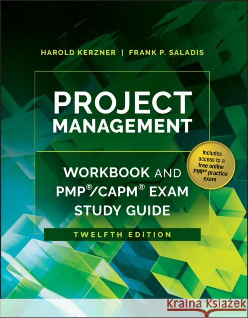 Project Management Workbook and Pmp / Capm Exam Study Guide Saladis, Frank P. 9781119169109 John Wiley & Sons - książka