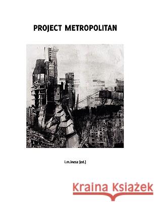 Project Metropolitan Ilja M. Inesz 9783839138632 Books on Demand - książka