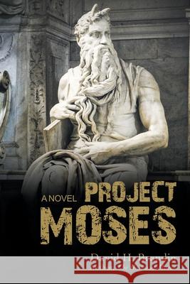 Project Moses David H Brandin 9781663207005 iUniverse - książka