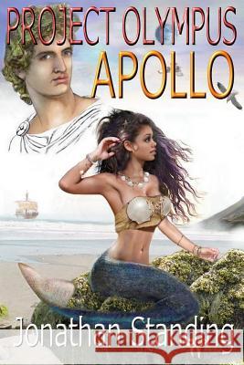 Project Olympus: Apollo Jonathan Standing 9781500672621 Createspace - książka