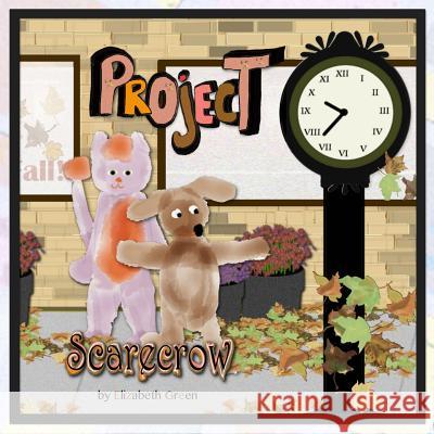 Project Scarecrow Elizabeth Green Elizabeth Green 9781729305553 Independently Published - książka