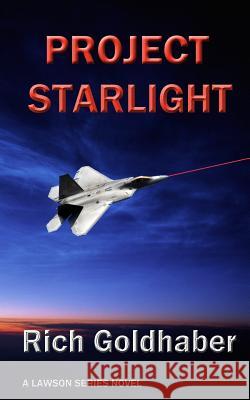 Project Starlight Mr Rich Goldhaber 9781548582265 Createspace Independent Publishing Platform - książka