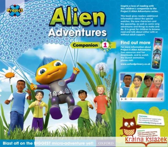 Project X: Alien Adventures: Series Companion 1: Reception - Year 1/P1-2 Pack of 6 Little, Tim 9780198493549  - książka