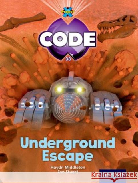 Project X Code: Forbidden Valley Underground Escape Joyce, Marilyn 9780198340454 Oxford University Press - książka