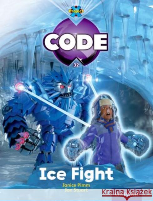 Project X Code: Freeze Ice Fight Joyce, Marilyn 9780198340379  - książka