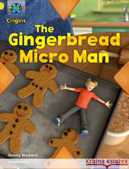 Project X Origins: Yellow Book Band, Oxford Level 3: Food: Class Pack of 30 Danny Waddell Alex Lane Shoo Rayner 9780198300908 Oxford University Press - książka