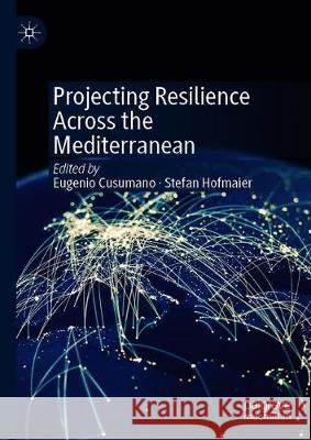 Projecting Resilience Across the Mediterranean  9783030236403 Palgrave Macmillan - książka