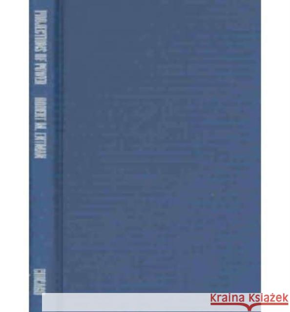 Projections of Power: Framing News, Public Opinion, and U.S. Foreign Policy Robert M. Entman 9780226210711 University of Chicago Press - książka