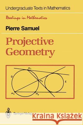 Projective Geometry P. Samuel Pierre Samuel Silvio Levy 9780387967523 Springer - książka