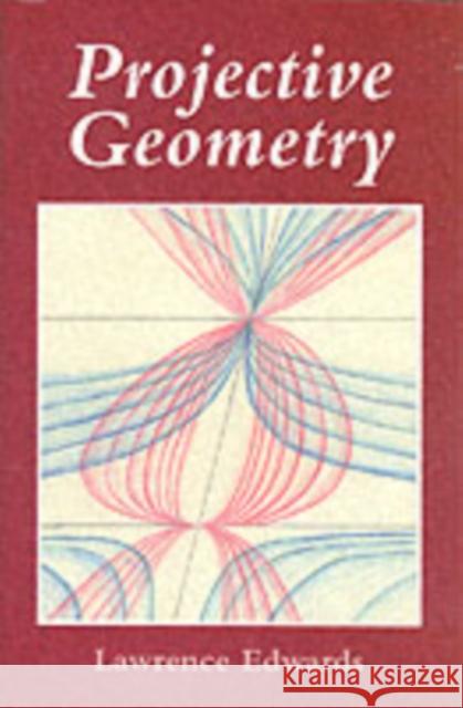 Projective Geometry Lawrence Edwards 9780863153938 FLORIS BOOKS - książka