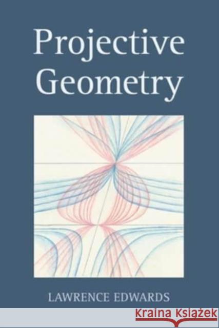 Projective Geometry Lawrence Edwards 9781782509462 Floris Books - książka
