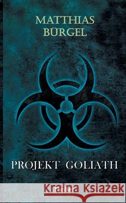Projekt Goliath Matthias Burgel 9783741211386 Books on Demand - książka