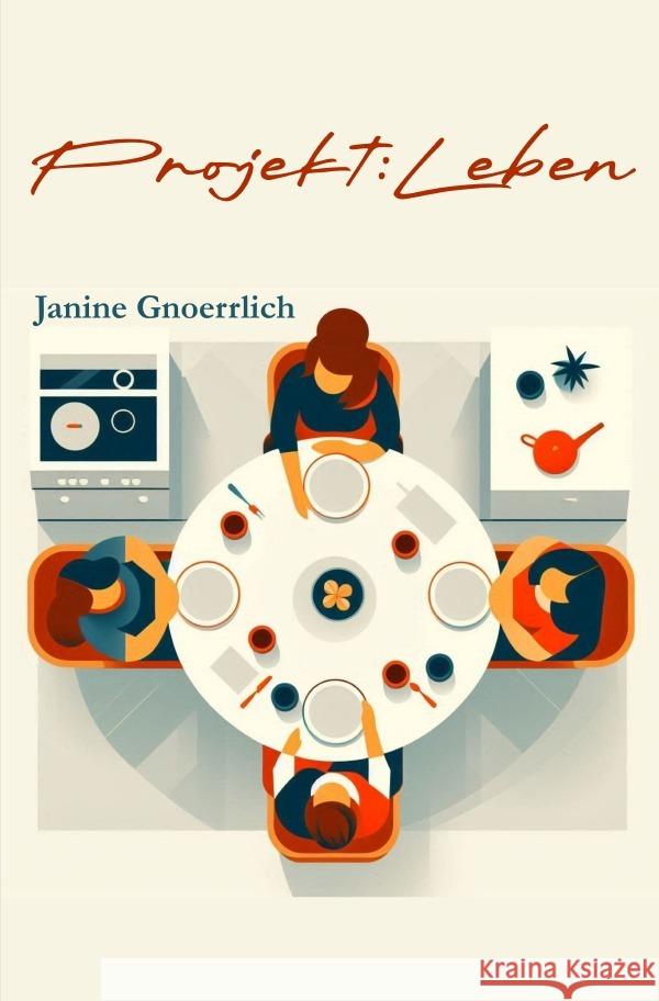 Projekt: Leben Gnoerrlich, Janine 9783819735417 epubli - książka