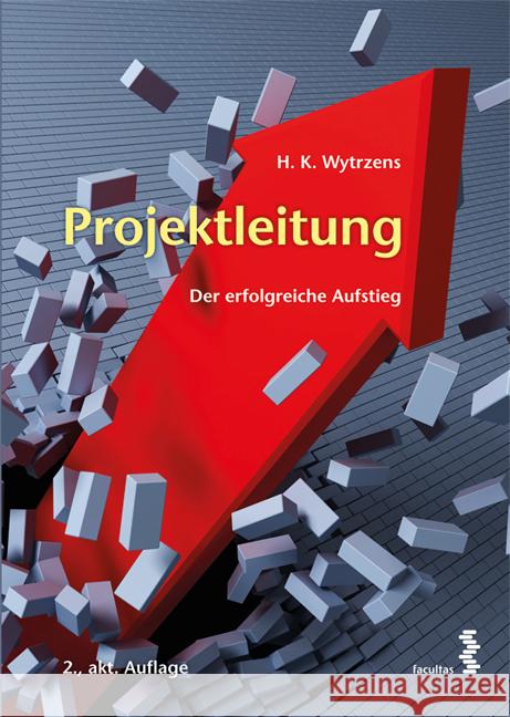 Projektleitung Wytrzens, Hans Karl 9783708921419 Facultas - książka