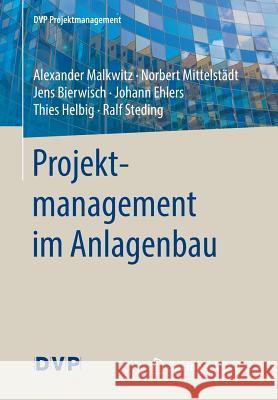 Projektmanagement Im Anlagenbau Malkwitz, Alexander 9783662530528 Springer Vieweg - książka