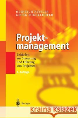 Projektmanagement: Leitfaden Zur Steuerung Und Führung Von Projekten Keßler, Heinrich 9783642620843 Springer - książka