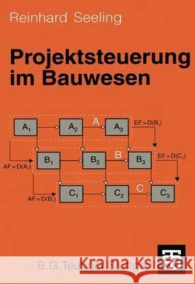 Projektsteuerung Im Bauwesen Seeling, Reinhard 9783519050773 Vieweg+teubner Verlag - książka