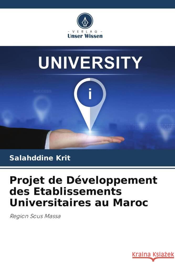 Projet de Développement des Etablissements Universitaires au Maroc Krit, Salahddine 9786208335465 Verlag Unser Wissen - książka