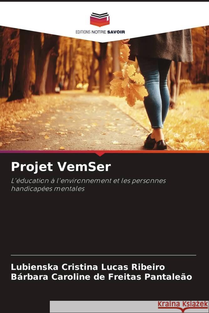 Projet VemSer Ribeiro, Lubienska Cristina Lucas, Pantaleão, Bárbara Caroline de Freitas 9786206500711 Editions Notre Savoir - książka