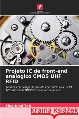 Projeto IC de front-end analógico CMOS UHF RFID Teh, Ying-Khai 9786208955762 Edições Nosso Conhecimento - książka