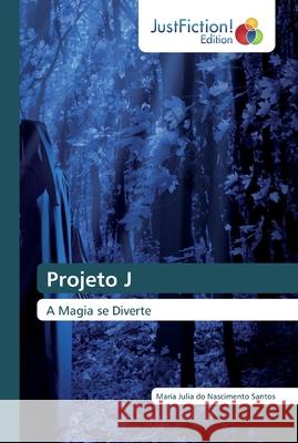 Projeto J Santos, Maria Julia Do Nascimento 9786200108548 JustFiction Edition - książka