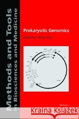 Prokaryotic Genomics Michel Blot Michel Blot 9783764365967 Birkhauser - książka