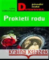 Prokletí rodu Dobrovolná Ilona 9788027904792 MOBA - książka