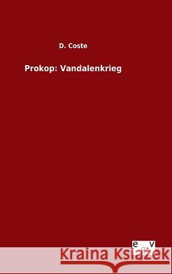 Prokop: Vandalenkrieg D Coste   9783734006173 Salzwasser-Verlag Gmbh - książka