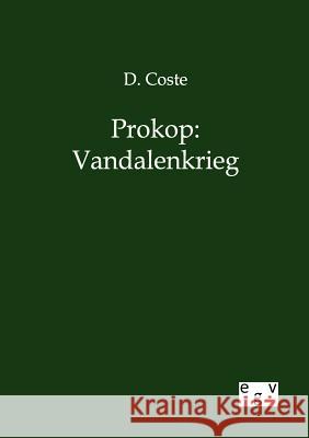 Prokop: Vandalenkrieg Coste, D. 9783863827212 Europäischer Geschichtsverlag - książka