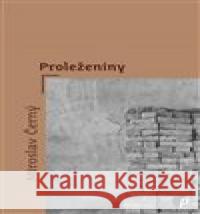 Proleženiny Miroslav Černý 9788088456056 Protimluv - książka