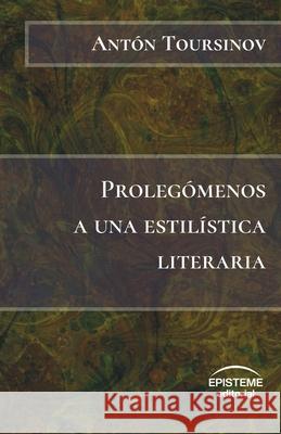 Prolegómenos a una estilística literaria Episteme, Editorial 9789929677036 Editorial Episteme - książka