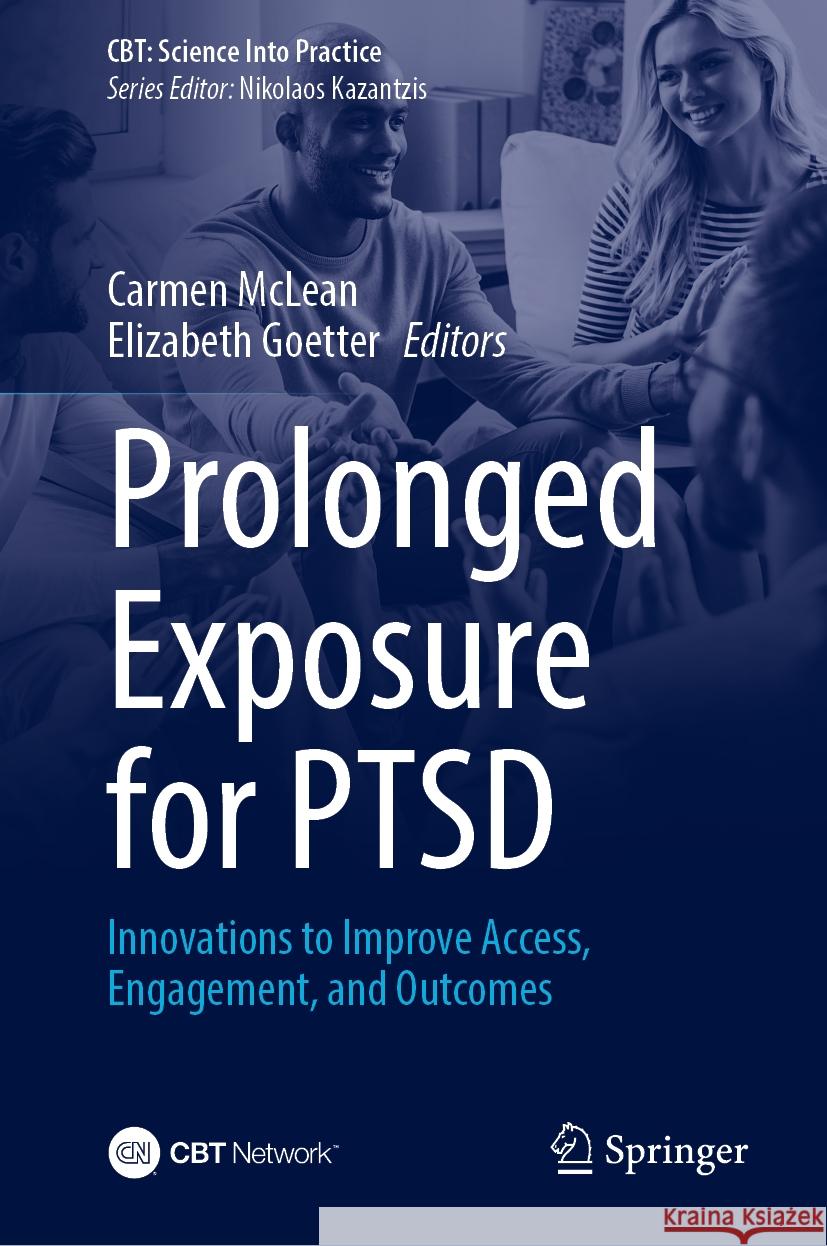 Prolonged Exposure for Ptsd: Innovations to Improve Access, Engagement, and Outcomes Carmen McLean Elizabeth Goetter 9783031727191 Springer - książka