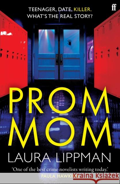 Prom Mom: 'Mesmerising' Irish Times Laura Lippman 9780571377107 Faber & Faber - książka