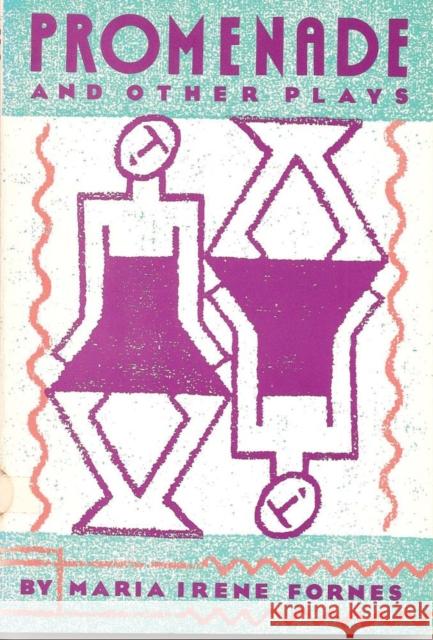 Promenade and Other Plays Maria Irene Formes Maria Irene Fornes Marma Irene Fornes 9781555540142 PAJ Publications - książka