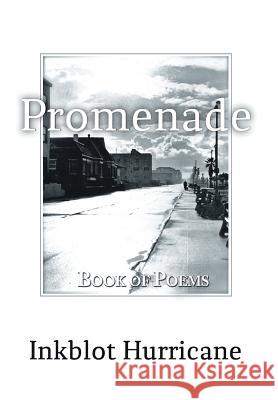 Promenade: Book of Poems, Song and Blues Inkblot Hurricane 9781453556351 Xlibris Corporation - książka