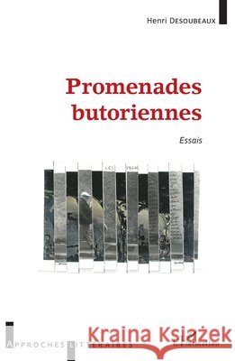 Promenades butoriennes: Essais Desoubeaux Henri 9782343148649 Editions L'Harmattan - książka