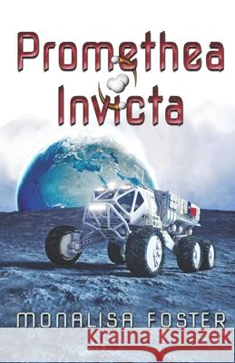 Promethea Invicta: A Novella Monalisa Foster 9781719815635 Independently Published - książka