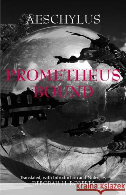 Prometheus Bound Aeschylus 9781603841900 Hackett Publishing Company - książka