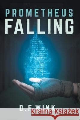 Prometheus Falling D. F. Wink 9781393633709 D. Wink - książka