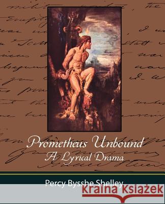 Prometheus Unbound - A Lyrical Drama Bysshe Shelley Perc 9781604241518 Book Jungle - książka