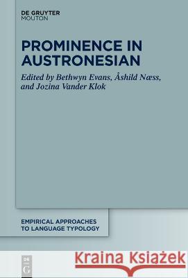 Prominence in Austronesian Bethwyn Evans ?shild N?ss Jozina Vande 9783110735413 Walter de Gruyter - książka