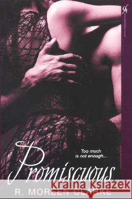 Promiscuous R. Moreen Clarke 9780758216816 Aphrodisia - książka
