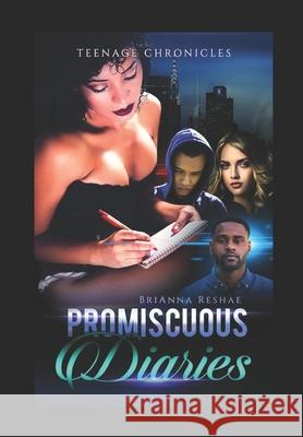 Promiscuous Diaries: Teenage Chronicles Brianna Reshae 9780578681153 Books by Bree - książka