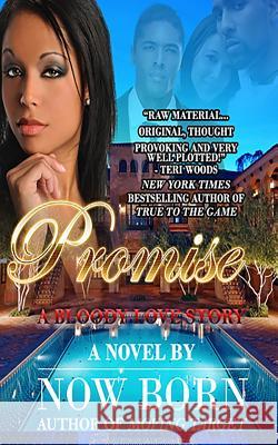 Promise: A Bloody Love Story Now Born 9780692240045 Wild Life Publishing, LLC - książka