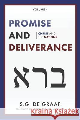 Promise and Deliverance: Christ and the Nations S. G. D H. Evan Runner Elisabeth W. Runner 9780888153166 Paideia Press - książka